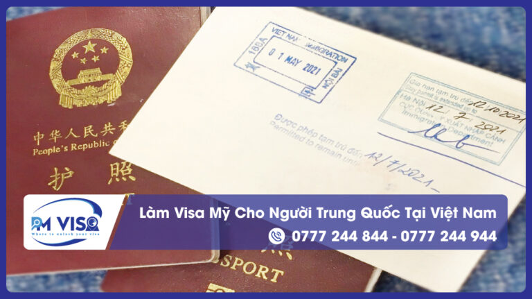 Dịch Vụ Làm Visa Mỹ Cho Người Trung Quốc Tại Việt Nam