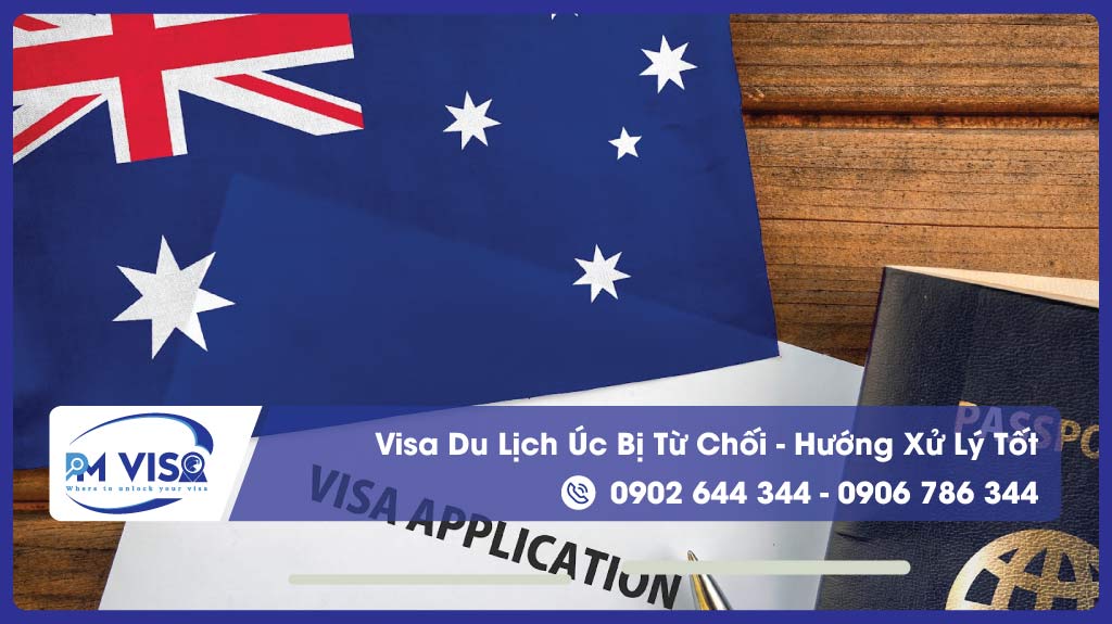 Visa Du Lịch Úc Bị Từ Chối - Hướng Xử Lý Tốt Nhất